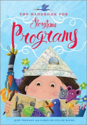 The Handbook for Storytime Programs