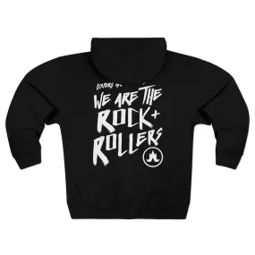 We Are The Rock + Rollers Zip Hoodie - Men's/Unisex